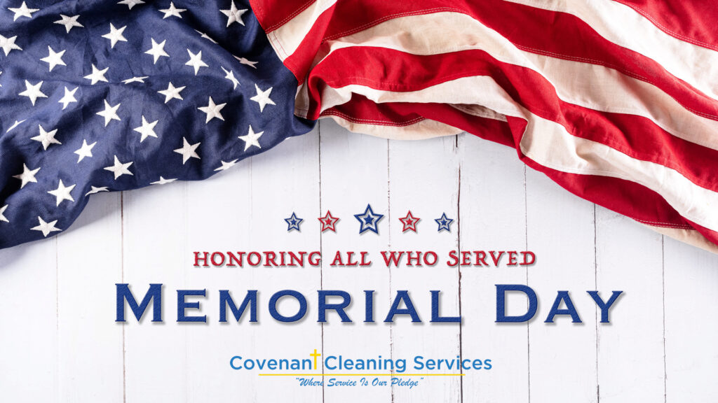 Happy Memorial Day from Covenant Cleaning Services