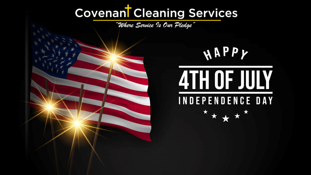 Happy Fourth of July from Covenant Cleaning Services!