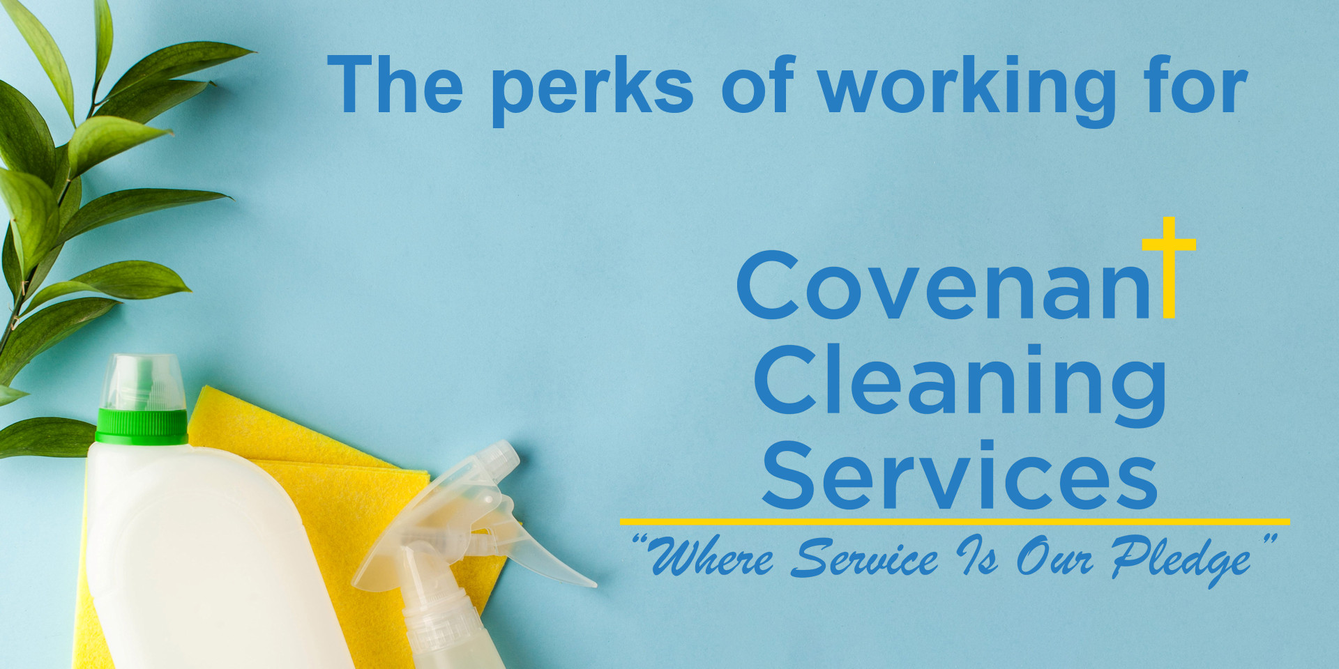 Working for Covenant Cleaning Services!