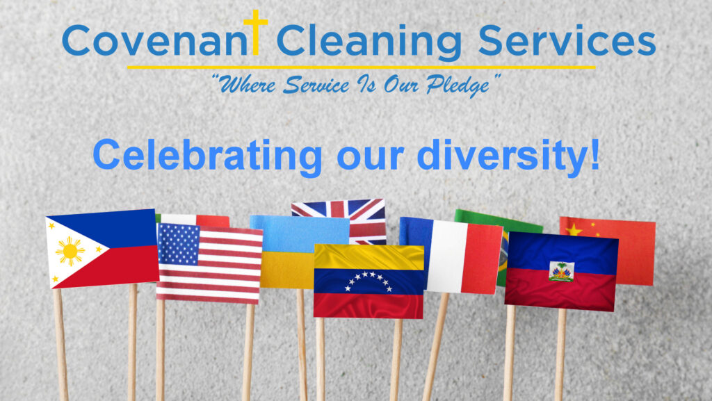 Covenant Cleaning Services celebrates our diverse cleaners!